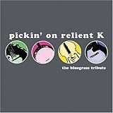 Pickin  On Relient K  The Bluegrass Tribute