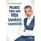 Pilares Para Uma Vida Saudável De Mohamad Barakat Pela Pandorga 2017
