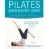 Pilates Para Perder Peso A Maneira Mais Rápida E Eficiente De Robinson Lynne Editora Pensamento Capa Mole Em Português