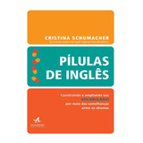 Pílulas De Inglês Vocabulário De Schumacher Cristina Série Pílulas De Inglês Starling Alta Editora E Consultoria Eireli Capa Mole Em Português 2018