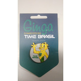 Pin Mascote Ginga Time Brasil