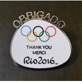 Pin Oficial Olimpiadas Rio 2016 Obrigado