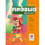 Pinóquio Reciclado  De Collodi  Carlo  Série Você Na Aventura Editora Estrela Cultural Ltda   Capa Mole Em Português  2018