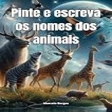 Pinte E Escreva Os