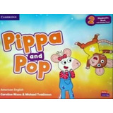 Pippa And Pop 2 Student's Book With Digital Pack - American, De Nixon, Caroline. Editorial Cambridge University Press Do Brasil***, Capa Mole, Edição 2023-03-21 00:00:00 Em Inglês