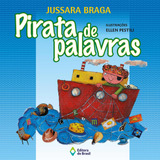 Pirata De Palavras, De Braga, Jussara. Série De Palavra Em Palavra Editora Do Brasil, Capa Mole Em Português, 2006