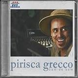 Pirisca Grecco Cd Bem De Bem 2006