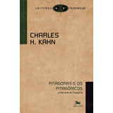 Pitágoras E Os Pitagóricos Uma Breve História De Kahn Charles H Série Coleção Leituras Filosóficas Editora Associação Nóbrega De Educação E Assistência Social Capa Mole Em Português 2007