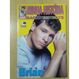 Pl303 Revista Backstreet Boys Minha História Brian