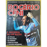Pl571 Revista Grandes Ídolos Esporte Rogério Ceni São Paulo