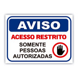 Placa Acesso Restrito Somente Pessoas Autorizas 25x18cm