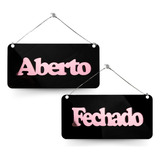 Placa Acrílica Frente Verso Aberto Fechado Ventosa Preto Cor Preto E Rosa