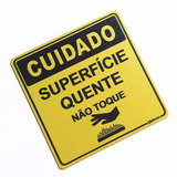 Placa Aluminio Cuidado Superfície Quente Não Toque 7x7cm