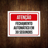 Placa Atenção Fechamento Automático 30 Seg Verm 36x46