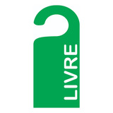 Placa Aviso De Porta Maçaneta Livre Verde Face Única
