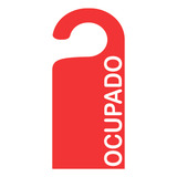Placa Aviso De Porta Maçaneta Ocupado Vermelho Face Única