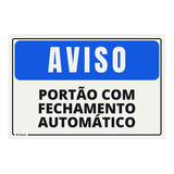 Placa Aviso Portão Com Fechamento Automático 20x30 Cm