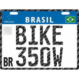 Placa Bike 350w 13x17cm Pvc 2mm