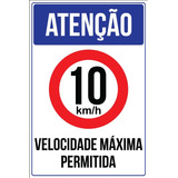 Placa Condomínio Velocidade Máxima 10 Km h 20x30cm Ps 1mm