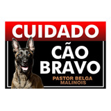 Placa Cuidado Cão Bravo Pastor Belga