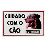 Placa Cuidado Cao Rottweiler