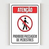 Placa De Aviso Atenção Proibido Passagem