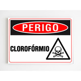 Placa De Aviso Perigo Clorofórmio Sinalização