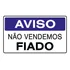 Placa De Sinalização Não Vendemos Fiado - P-12/2 F9e