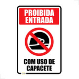 Placa De Sinalização Proibida Entrada Com Uso De Capacete