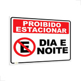 Placa De Sinalização Proibido Estacionar Dia E Noite 50x40cm