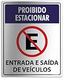 Placa De Sinalização Proibido Estacionar Entrada