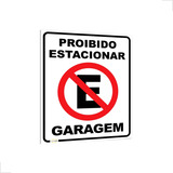 Placa De Sinalização Proibido Estacionar Garagem 40x32cm