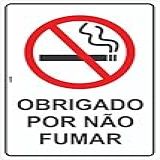 Placa De Sinalização Proibido Fumar Obrigado Por Não Fumar
