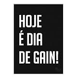 Placa Decorativa A4 Hoje É Dia Gain Trader Bolsa De Valores