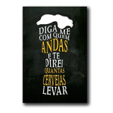 Placa Decorativa Frase Bebidas