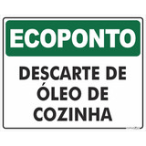 Placa Ecoponto Descarte De Óleo De Cozinha Pvc 30x20cm