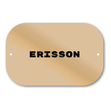 Placa Erisson Presentear Estilo