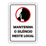 Placa Mantenha O Silêncio Neste Local 18x25cm
