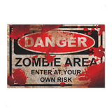 Placa Mdf 30x20 Perigo Área Zumbi Filme Seriado Filme 5073 Não Se Aplica