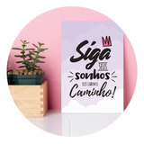 Placa Mdf Infantil Frase Menina Siga