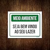 Placa Meio Ambiente Seja Bem Vindo Ao Seu Lazer 18x23