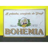 Placa Metal Cerveja Bohemia Decoração Rara