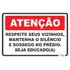 Placa Respeite Seus Vizinhos Mantenha Silêncio Sossego
