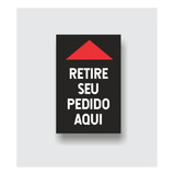 Placa Retire Seu Pedido