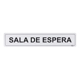 Placa Sala Espera Plástico 5x25cm