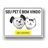 Placa Seu Pet É Bem Vindo 30x24cm Seu Logotipo