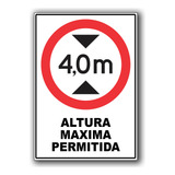 Placa Sinalização Altura Maxima Permitida A2 60 X 42 Cm