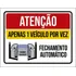 Placa Sinalização Atenção Apenas 1 Veículo Por Vez 