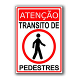 Placa Sinalização Atenção Transito De Pedestres A3 42 X 30 B