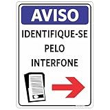 Placa Sinalização Aviso Identifique-se Interfone - Direita - 18x25cm